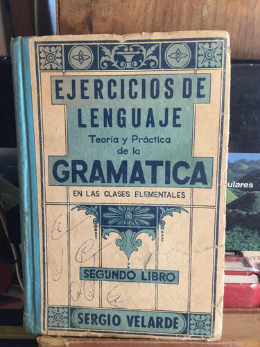 Ejercicios De Lenguaje Teoria Y Practica De La Gramática 2 L (Usado)