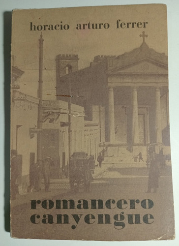 Horacio Arturo Ferrer, Romancero Canyengue 1967