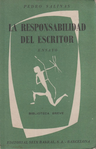 La Responsabilidad Del Escritor - Pedro Salinas