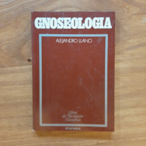 Gnoseología Alejandro Llano Eunsa (Usado)