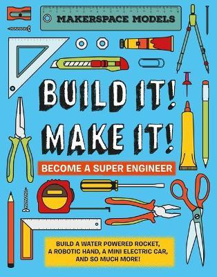 Libro Build It! Make It! : Build A Water Powered Rocket, ...