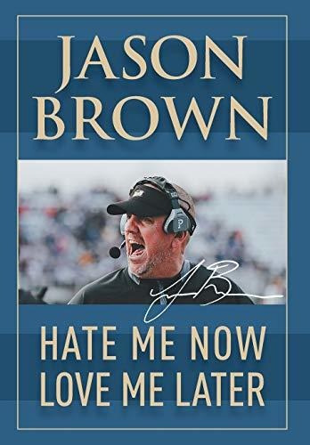 Book : Hate Me Now, Love Me Later - Brown, Jason