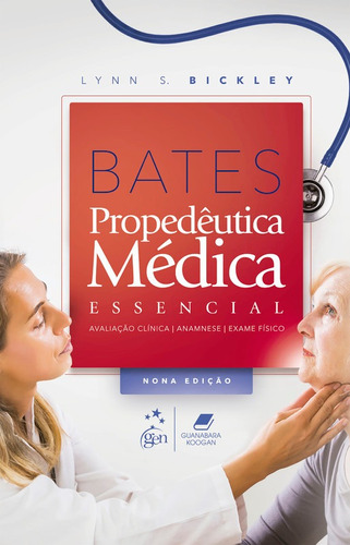 Livro Bates Propedêutica Médica Essencial, 9ª Edição 2023