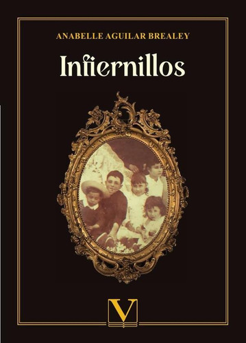 Infiernillos - Anabelle Aguilar Brealey