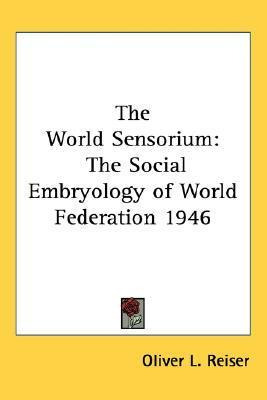 Libro The World Sensorium : The Social Embryology Of Worl...