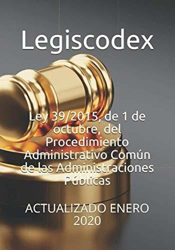 Ley 39/2015, De 1 De Octubre, Del Procedimiento Administrati