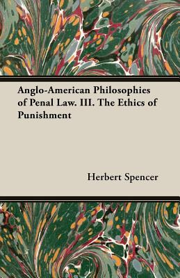 Libro Anglo-american Philosophies Of Penal Law. Iii. The ...