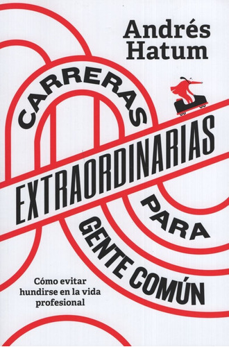 Carreras Extraordinarias Para Gente Comun