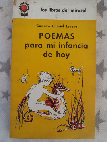 Gustavo Levene Poemas Para Mi Infancia De Hoy - N34