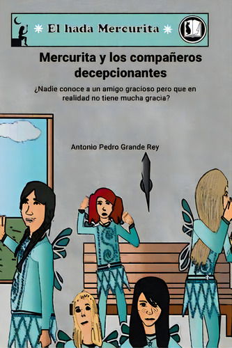 Mercurita Y Los Companeros Decepcionantes, De Grande Rey, Antonio Pedro. Editorial Createspace, Tapa Blanda En Español