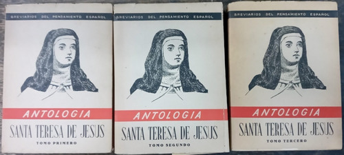 Antologia * Santa Teresa De Jesus * 3 Tomos * 1949 *