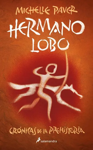 Libro: Hermano Lobo. Paver, Michelle. Salamandra Infantil Y