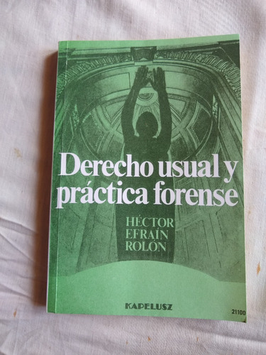 Libro De Derecho Usual Y Practica Forense, Buen Estado 