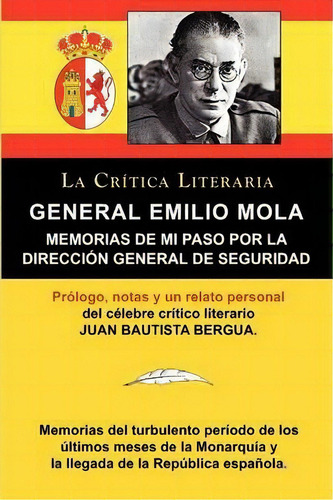 General Emilio Mola, De General Emilio Mola Vidal. Editorial La Critica Literaria Lacrticaliteraria Com, Tapa Blanda En Español