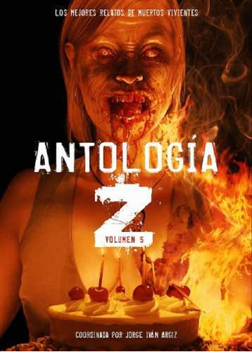 Antologia Z - Volumen 5 - Jorge Ivan Argiz - Dolmen