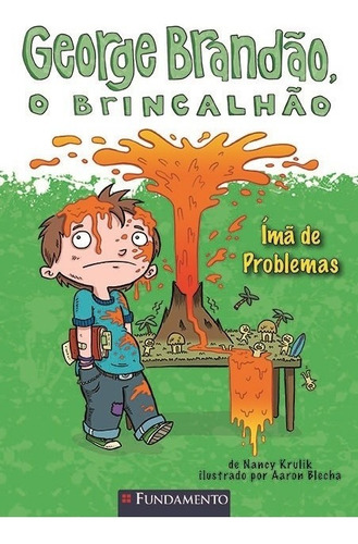 George Brandao, O Brincalhao - Ima De Problemas, De Krulik. Editora Fundamento, Capa Mole, Edição 1 Em Português, 2011