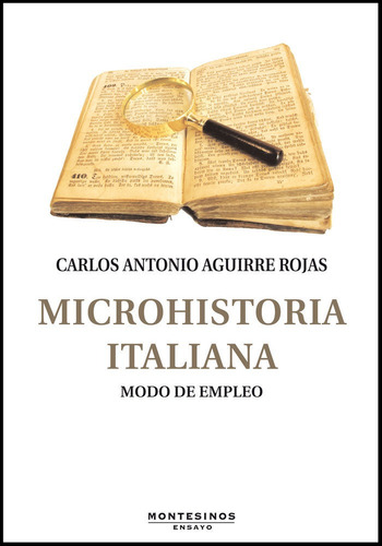 Microhistoria Italiana, De Aguirre Rojas, Carlos Antonio. Editorial Montesinos, Tapa Blanda En Español