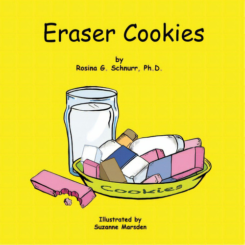 Eraser Cookies, De Schnurr, Rosina G.. Editorial Tellwell Talent, Tapa Blanda En Inglés