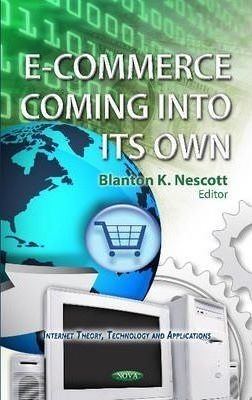 E-commerce Coming Into Its Own - Blanton K. Nescott (hard...