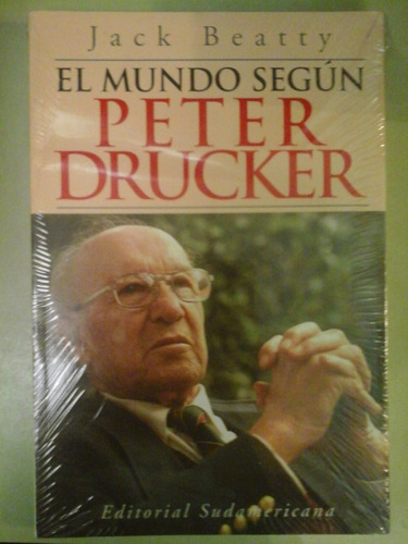 * El Mundo Segun Peter Drucker - Jack Beatty