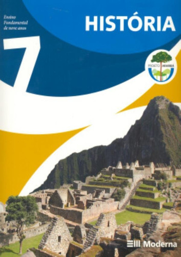 Projeto Arariba - Historia 7º Ano - 2ª Ed