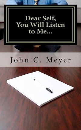 Libro Dear Self, You Will Listen To Me... - John C Meyer