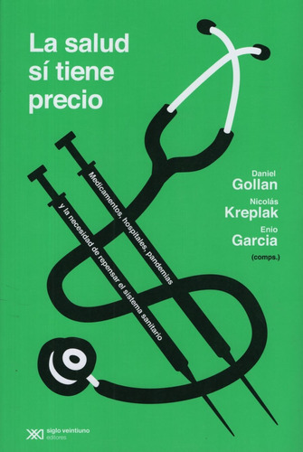 Libro La Salud Si Tiene Precio - Gollan / Kreplak / Garcia