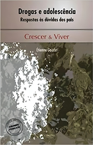 Drogas E Adolescência, De Étienne Gaudet. Editora Climepsi Editores - Grupo Decklei, Capa Mole Em Português
