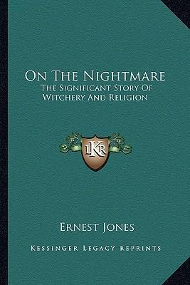 Libro On The Nightmare - Ernest Jones