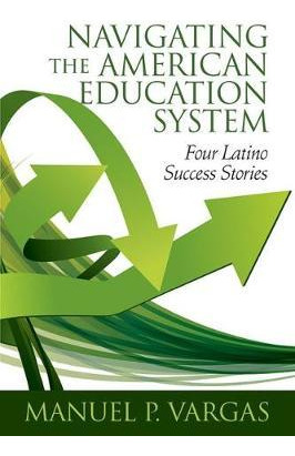 Libro Navigating The American Education System : Four Lat...