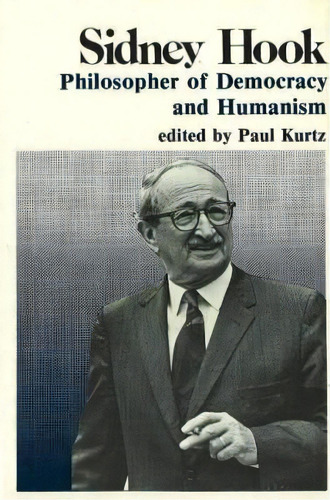 Sidney Hook, De Kurtz, Paul. Editorial Prometheus Books, Tapa Dura En Inglés