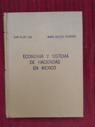 Libro Economía Y Sistema De Haciendas En México, Juan Felipe