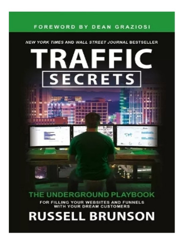 Traffic Secrets: The Underground Playbook Russell Brunson