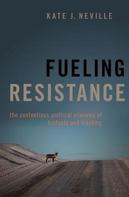 Libro Fueling Resistance : The Contentious Political Econ...