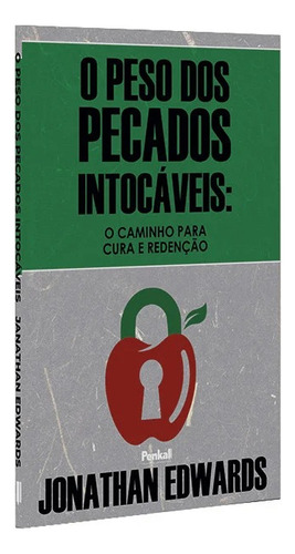 O Peso Dos Pecados Intocáveis | Jonathan Edwards, De Jonathan Edwards. Editora Cpp Em Português
