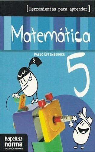 Matematica 5 Kapelusz Herramientas Para Aprender (novedad 2