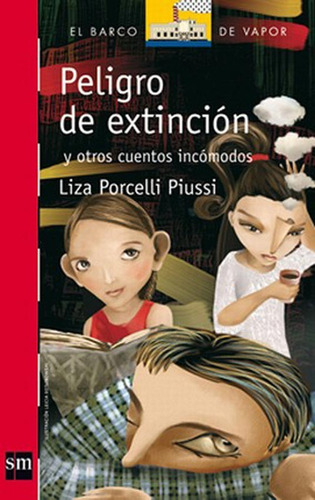 Peligro De Extincion - Y Otros Cuentos Incomodos