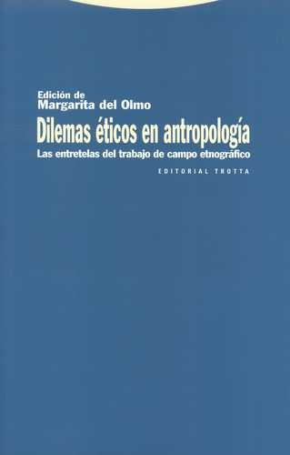 Libro Dilemas Éticos En Antropología