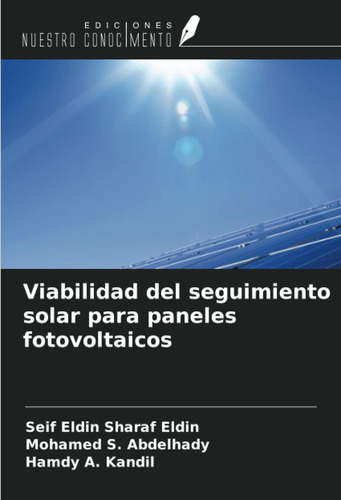 Libro: Viabilidad Del Seguimiento Solar Para Paneles Fotovol