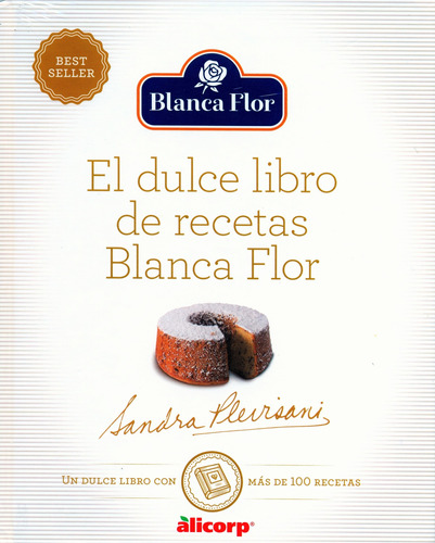 El Dulce Recetario Blanca Flor - Sandra Plevisani - Original
