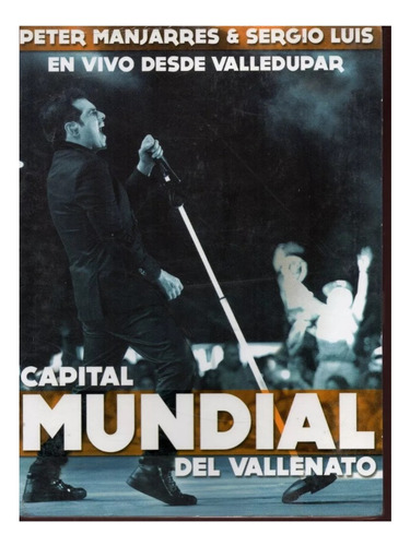 Dvd  Peter Manjarres Y Sergio Luis   Mundial--vallenato