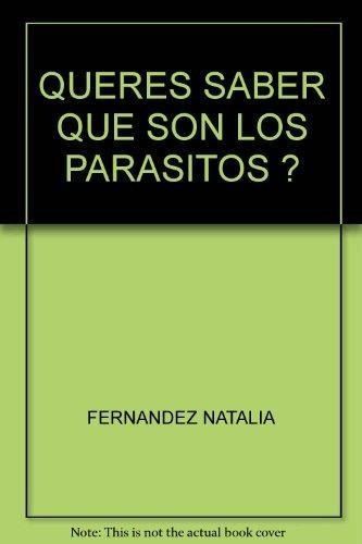 Querés Saber Qué Son Los Parásitos? - Fernández, Natalia