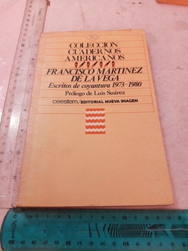 Francisco Martínez De La Vega Escritos Decoyuntura 1973-1980