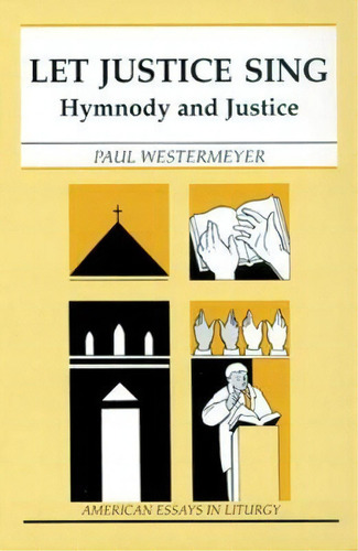 Let Justice Sing, De Paul Westermeyer. Editorial Liturgical Press, Tapa Blanda En Inglés