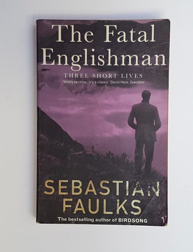 The Fatal Englishman, Sebastian Faulks (Usado)