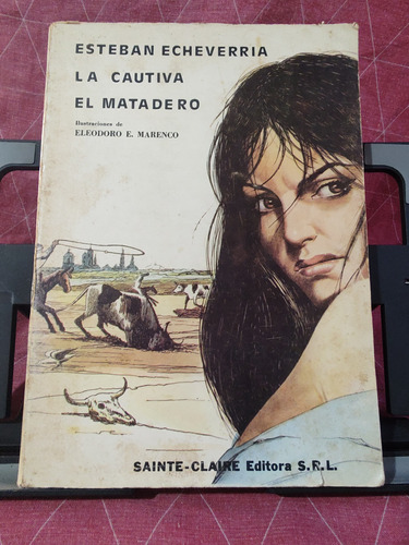 La Cautiva Y El Matadero - Esteban Echeverría - Sainte Clair