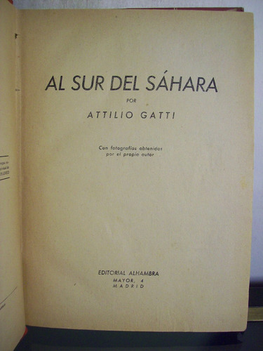 Adp Al Sur Del Sahara Attilio Gatti / Ed Alhambra 1948