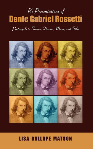 Libro: Re-presentaciones De Dante Gabriel Rossetti: En Y