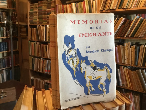 Benedicto Chauqui - Memorias De Un Emigrante Nascimento 1957