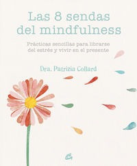 Libro Las 8 Sendas Del Mindfulness